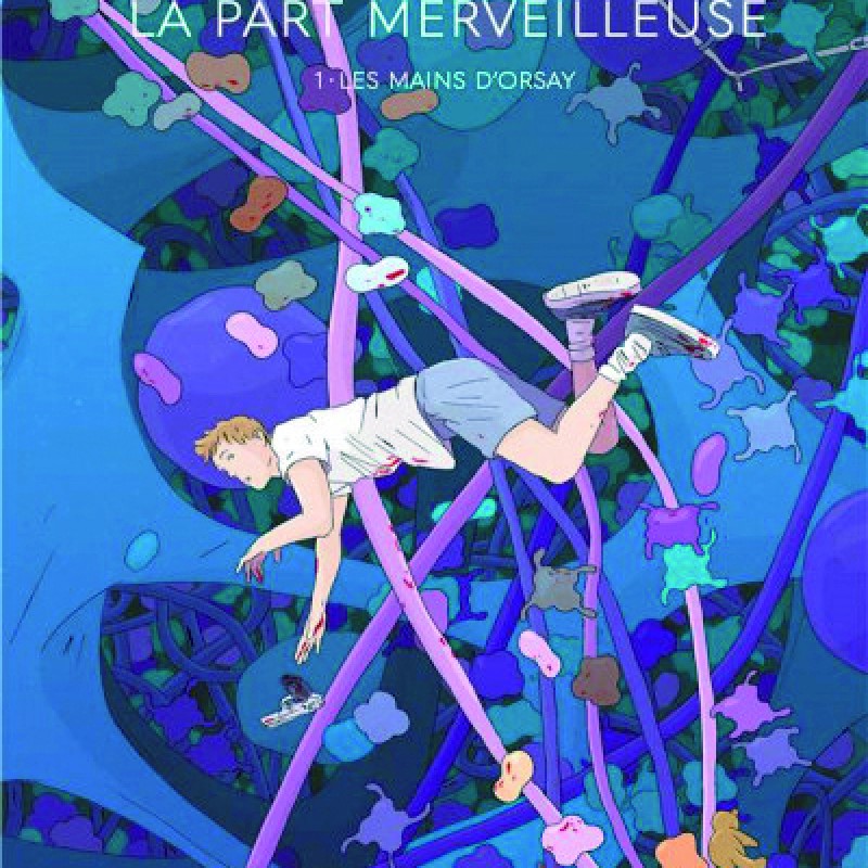 La part merveilleuse (Tomes 1&2)